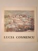 Lucia Cosmescu (1916-1969): Expoziția retrospectivă de pictură și grafică (1976)