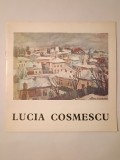 Lucia Cosmescu (1916-1969): Expoziția retrospectivă de pictură și grafică (1976)