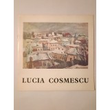 Lucia Cosmescu (1916-1969): Expoziția retrospectivă de pictură și grafică (1976)