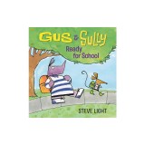 Gus and Sully: Ready for School