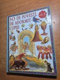 carte pentru copii - 50 de povesti de adormit copii - din anul 2009
