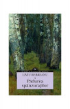 Pădurea sp&acirc;nzuraţilor - Paperback brosat - Liviu Rebreanu - Corint