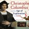Christopher Columbus and the Age of Exploration for Kids