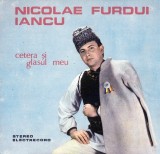 Nicolae Furdui Iancu - Cetera si glasul meu (Electrecord, Disc Vinil 12 inch, 33 RPM)