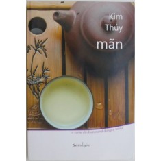 Man &ndash; Kim Thuy (cateva insemnari)