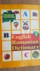 Dictionar Ilustrat Bilingv Engleza Romana pentru Copii, Scolar. Ed. Olimp & Mydo Center, 1994.