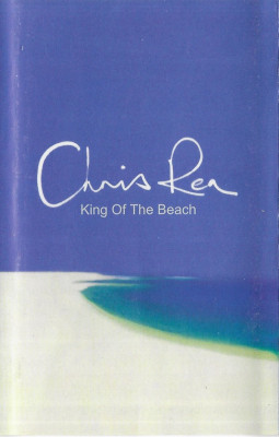 Casetă audio Chris Rea &amp;lrm;&amp;ndash; King Of The Beach, originală foto