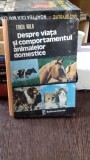 DESPRE VIATA SI COMPORTAMENTUL ANIMALELOR DOMESTICE - ERICH KOLB