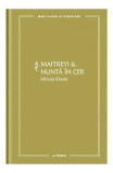 Maitreyi &amp; Nuntă &icirc;n cer (Vol. 20) - Hardcover - Mircea Eliade - Litera