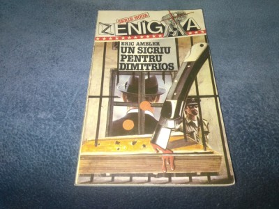ERIC AMBLER - UN SICRIU PENTRU DIMITRIOS foto