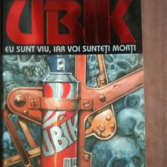 Ubik: Eu sunt viu, iar voi sunteti morti- Philip K. Dick