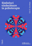 Simboluri vindecatoare in psihoterapie - Erik D. Goodwyn - Trei