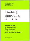 AS - M. COBUSNEANU - LIMBA ȘI LITERATURA ROM&Acirc;NĂ, APROFUNDAREA ȘI RECAPITULAREA NOȚIUNILOR DE GRAMATICĂ ȘI LITERATURĂ