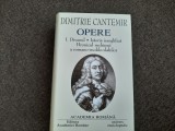 Dimitrie Cantemir - Opere EDITIE DE LUX ISTORIA IEROGLIFICA