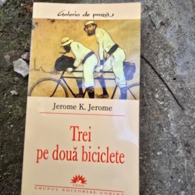 Trei pe doua biciclete - Jerome K. Jerome foto