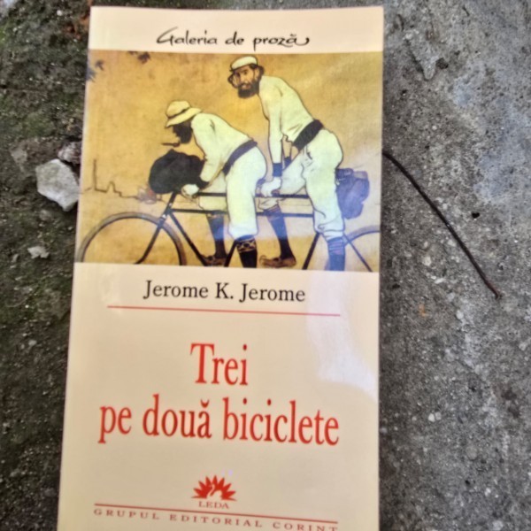 Trei pe doua biciclete - Jerome K. Jerome
