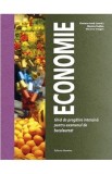 Economie &ndash; Ghid de pregatire intensiva pentru examenul de bacalaureat 2022