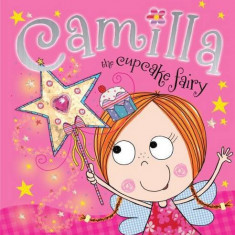 Camilla the Cupcake Fairy Story Book | Tim Bugbird, Lara Ede