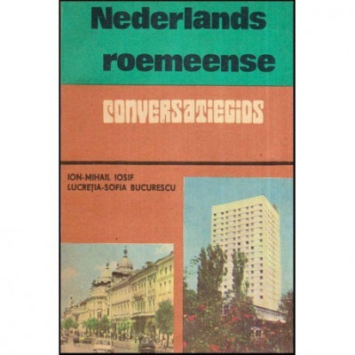 Ion - Mihail Iosif, Lucretia - Sofia Bucurescu - Nederland reomeense - conversatiegids - 118415 foto