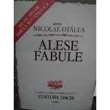 Nicolae Otalea - Alese fabule (Editia: 1985)