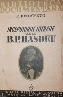 INCEPUTURILE LITERARE ALE LUI B . P . HASDEU foto