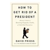 How to Get Rid of a President