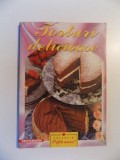Torturi Delicioase: Carte de Bucate, 158 pagini, Editura Hiparion