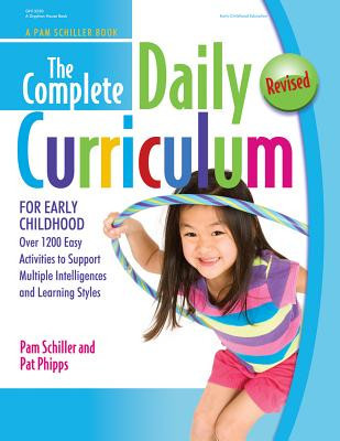 The Complete Daily Curriculum for Early Childhood, Revised: Over 1200 Easy Activities to Support Multiple Intelligences and Learning Styles foto