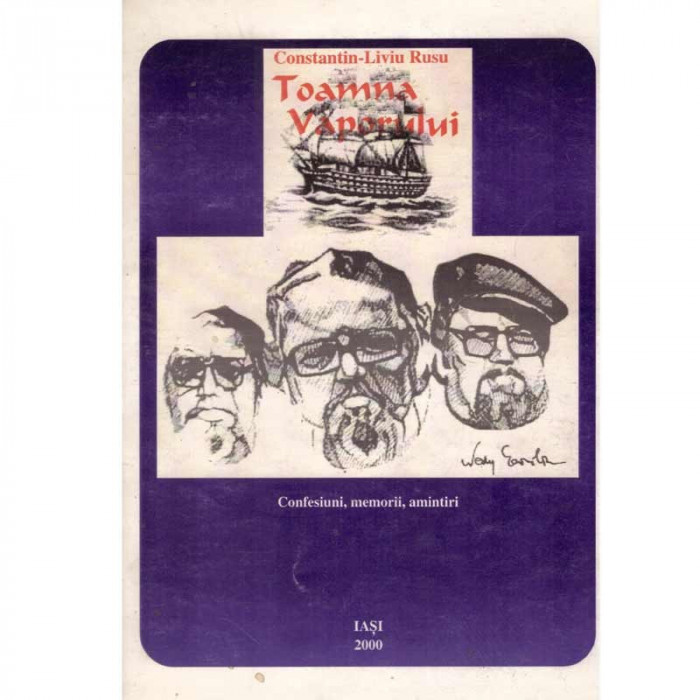 Constantin-Liviu Rusu - Toamna vaporului - confesiuni, memorii,