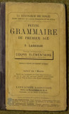 Pierre Larousse - Petite Grammaire Lexicologique Du Premier Age
