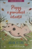 PIGGY, O PURCELUSA ISTEATA-HELEN PETERS