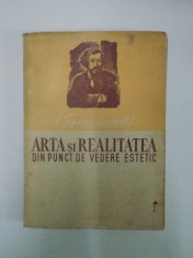 ARTA SI REALITATEA DIN PUNCT DE VEDERE ESTETIC de N.C. CERNASEVSKI , 1952 *COPERTI UZATE foto