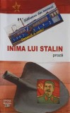 Inima lui Stalin - Vasile Proca, Editura Opera Magna, 2017, Proza, Carte in Romana