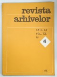 REVISTA ARHIVELOR ANUL LV, Vol. XL Nr. IV de MIOARA TUDORICA, 1978