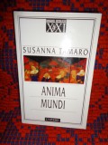 Anima Mundi ( Foc. Pamant . Vant )- Susanna Tamaro / 245 pagini