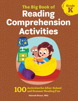The Big Book of Reading Comprehension Activities, Grade K: 100 Activities for After-School and Summer Reading Fun foto
