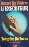 L&#039;EXECUTEUR. TEMPETE AU TEXAS-GERARD DE VILLIERS-241548