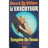 L&#039;EXECUTEUR. TEMPETE AU TEXAS-GERARD DE VILLIERS-241548