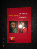 GEOFFREY TREASURE - RICHELIEU SI MAZARIN (1995, editie cartonata)