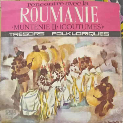 Disc vinil, LP. RECONTRE AVEC LA ROUMANIE MUNTENIE II. COUTUMES-ORCHESTRA PARASCHIV OPREA foto