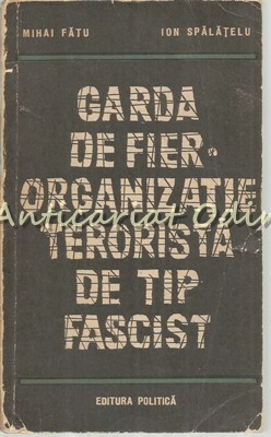 Garda De Fier - Mihai Fatu, Ion Spalatelu foto