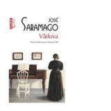 Vaduva - Jose Saramago, Simina Popa