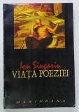 VIATA POEZIEI de ION SIUGARIU , editie de MARCEL CRIHANA , 1999 , DEDICATIE *