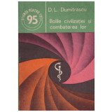 D.L. Dumitrascu - Bolile civilizatiei si combaterea lor - 129281