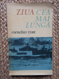 ZIUA CEA MAI LUNGA - CORNELIUS RYAN