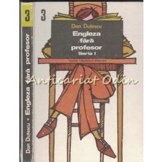 Engleza Fara Profesor. Teach Yourself English III - Dan Dutescu