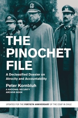 The Pinochet File: A Declassified Dossier on Atrocity and Accountability foto