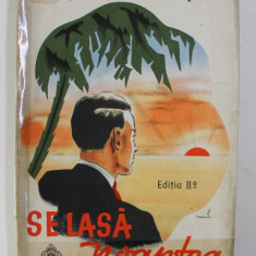 SE LASA NOAPTEA - roman de RUDYARD KIPLING , 1943
