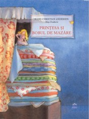 Printesa si bobul de mazare - Hans Christian Andersen, DPH