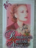 PROMISIUNEA MATASII ALBASTRE-JULIA WILD